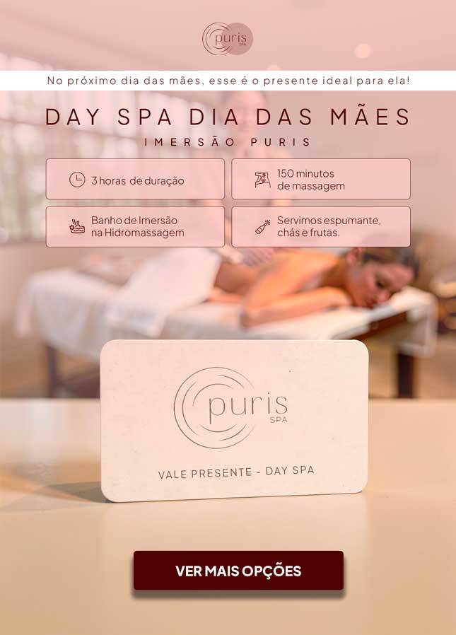 Day Spa Dia das Mães - Puris Spa